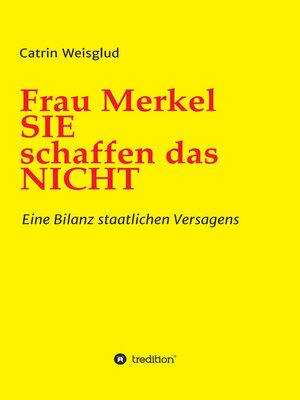cover image of Frau Merkel SIE schaffen das NICHT